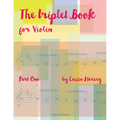 The Triplet Book for Violin, Part One