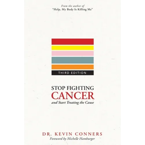 Stop Fighting Cancer and Start Treating the Cause