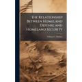 The Relationship Between Homeland Defense and Homeland Security