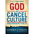 God and Cancel Culture: Stand Strong Before It's Too Late