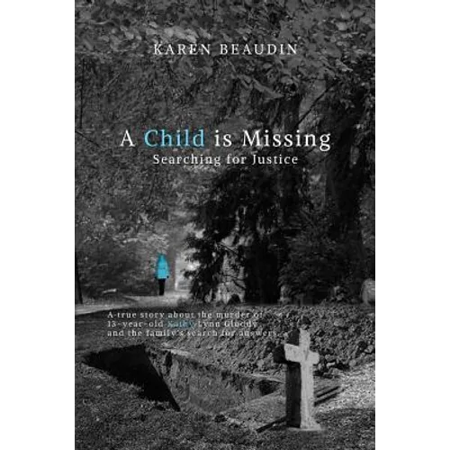 A Child is Missing: Searching for Justice