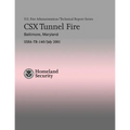 CSX Tunnel Fire - Baltimore, Maryland
