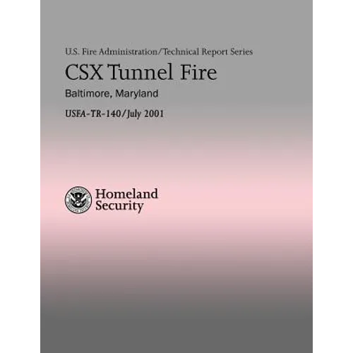 CSX Tunnel Fire - Baltimore, Maryland