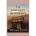 The Complete Aeschylus