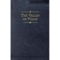 The Valley of Vision: A Collection of Puritan Prayers & Devotions
