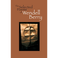 The Selected Poems of Wendell Berry
