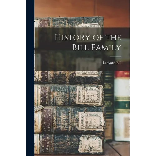 History of the Bill Family
