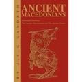 Ancient Macedonians: Differences Between The Ancient Macedonians and The Ancient Greeks