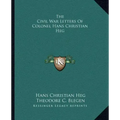 The Civil War Letters of Colonel Hans Christian Heg