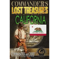 Commander's Lost Treasures You Can Find In California: Follow the Clues and Find Your Fortunes!