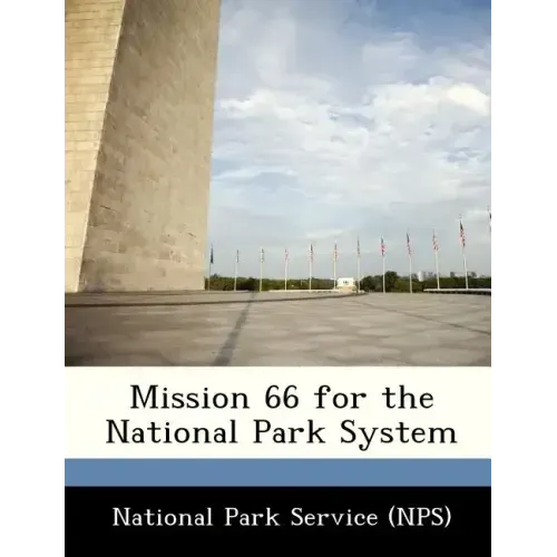 Mission 66 for the National Park System