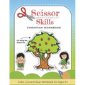 Scissor Skills: Christian Color, Cut and Glue Workbook and Activity Book For Kids