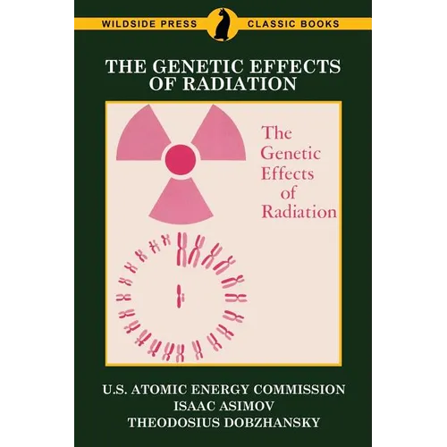 The Genetic Effects of Radiation
