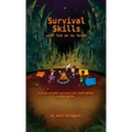 Survival Skills with God as my Guide