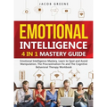 Emotional Intelligence: 4 In 1 Mastery Guide: Emotional Intelligence Mastery, Learn to Spot and Avoid Manipulation, The Procrastination Fix and The Co