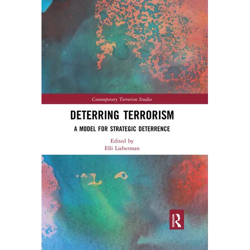 Deterring Terrorism: A Model for Strategic Deterrence