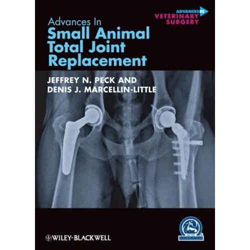 Advances in Small Animal Total Joint Replacement