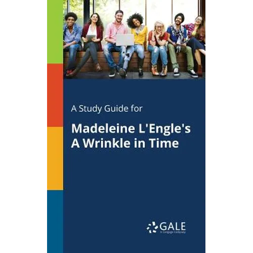 A Study Guide for Madeleine L'Engle's A Wrinkle in Time
