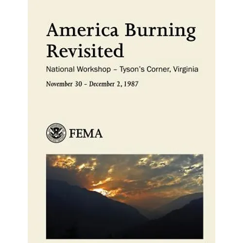 America Burning Revisited: National Workshop - Tyson's Corner, Virginia