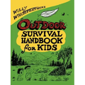 Willy Whitefeather's Outdoor Survival Handbook for Kids