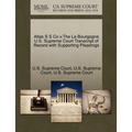 Atlas S S Co V.the La Bourgogne U.S. Supreme Court Transcript of Record with Supporting Pleadings