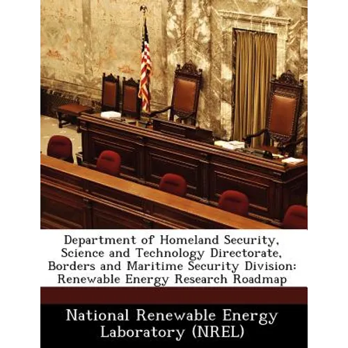 Department of Homeland Security, Science and Technology Directorate, Borders and Maritime Security Division: Renewable Energy Research Roadmap