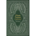 Plant Names Explained: Botanical Terms and Their Meaning