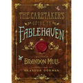 The Caretaker's Guide to Fablehaven - Hardcover