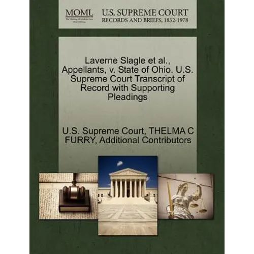 Laverne Slagle Et Al., Appellants, V. State of Ohio. U.S. Supreme Court Transcript of Record with Supporting Pleadings
