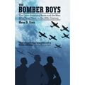 The Bomber Boys: The Great Bombing Raids and the Men Who Flew Them in the 20th Century