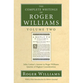 The Complete Writings of Roger Williams, Volume 2