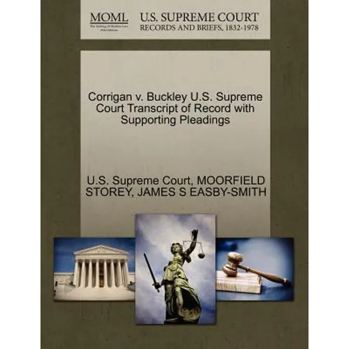 Corrigan V. Buckley U.S. Supreme Court Transcript of Record with Supporting Pleadings
