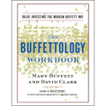 The Buffettology Workbook: The Proven Techniques for Investing Successfully in Changing Markets That Have Made Warren Buffett the World's Most Famous