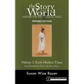 Story of the World, Vol. 3 Revised Edition: History for the Classical Child: Early Modern Times