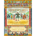 Shakespeare's First Folio: All the Plays: A Children's Edition