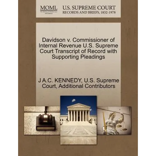 Davidson V. Commissioner of Internal Revenue U.S. Supreme Court Transcript of Record with Supporting Pleadings
