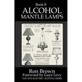 Book 8: Alcohol Mantle Lamps