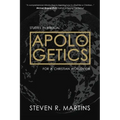 Apologetics: Studies in Biblical Apologetics for a Christian Worldview