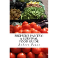 Prepper's Pantry: A Survival Food Guide