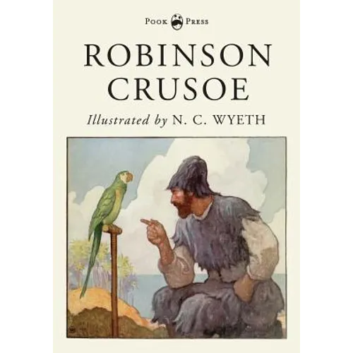 Robinson Crusoe - Illustrated by N. C. Wyeth