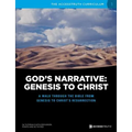 God's Narrative: Genesis to Christ: A walk through the Bible from Genesis to Christ's resurrection