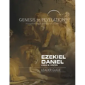 Genesis to Revelation: Ezekiel, Daniel Leader Guide: A Comprehensive Verse-By-Verse Exploration of the Bible