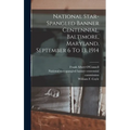 National Star-spangled Banner Centennial, Baltimore, Maryland, September 6 To 13, 1914