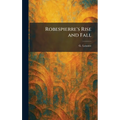 Robespierre's Rise and Fall