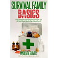 The Prepper's Emergency First Aid & Survival Medicine Handbook
