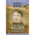Laura Ingalls Wilder: A Biography