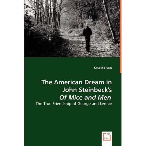 The American Dream in John Steinbeck's Of Mice and Men