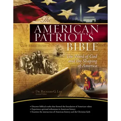 American Patriot's Bible-NKJV: The Word of God and the Shaping of America