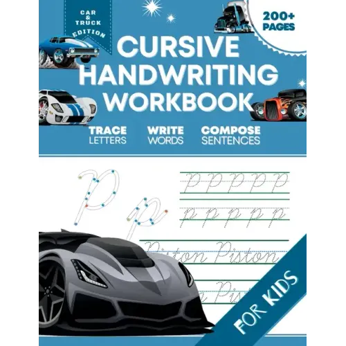 Cursive Handwriting Workbook for Kids: Car and Truck Edition, A Fun and Engaging Cursive Writing Exercise Book for Homeschool or Classroom (Master Let