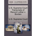 U.S. Supreme Court Transcripts of Record Luther V. Borden